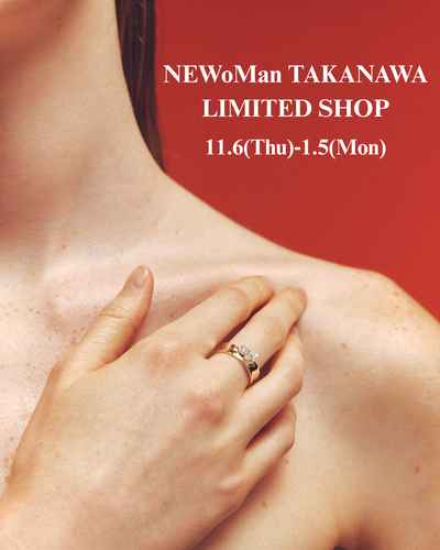 11/6(木)～1/5(月) NeWoMan高輪店 LIMITED SHOP開催のご案内